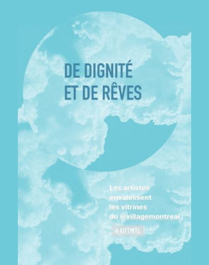 De dignité et de rêves - Vitrines #ARTMTL